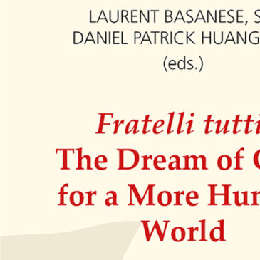 Fratelli Tutti: The Dream of God for a More Human World